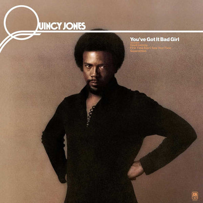 Quincy Jones - You've Got It Bad Girl - LP { Vinyl LP }