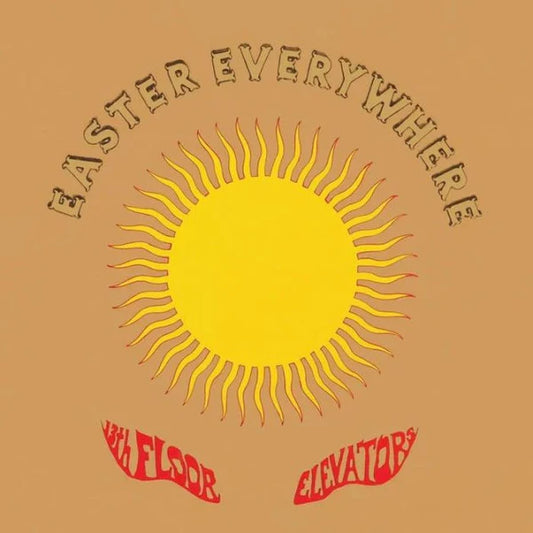 The 13th Floor Elevators - Easter Everywhere - LP { Vinyl LP }