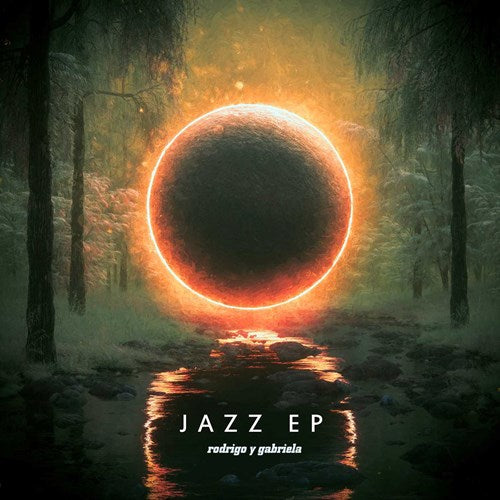 Rodrigo y Gabriela - The Jazz - EP { Vinyl LP }
