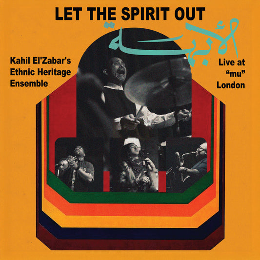Kahil El'Zabar - Let The Spirit Out: Live at "mu" London (Deluxe Edition) - LP { Vinyl LP }
