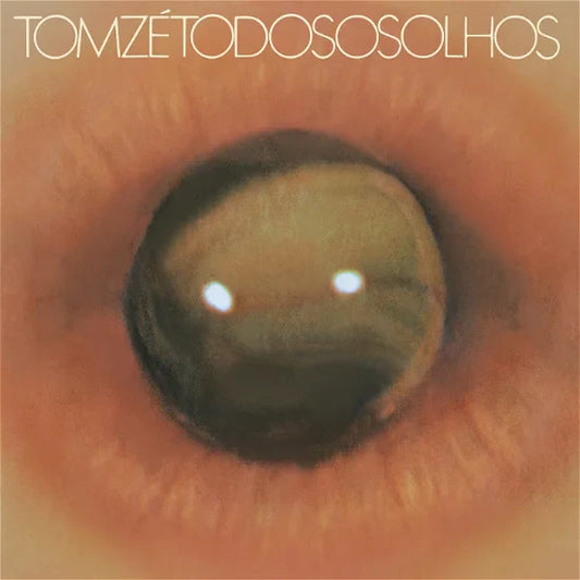 Tom Zé - Todos Os Olhos - Indie LP { Vinyl LP }