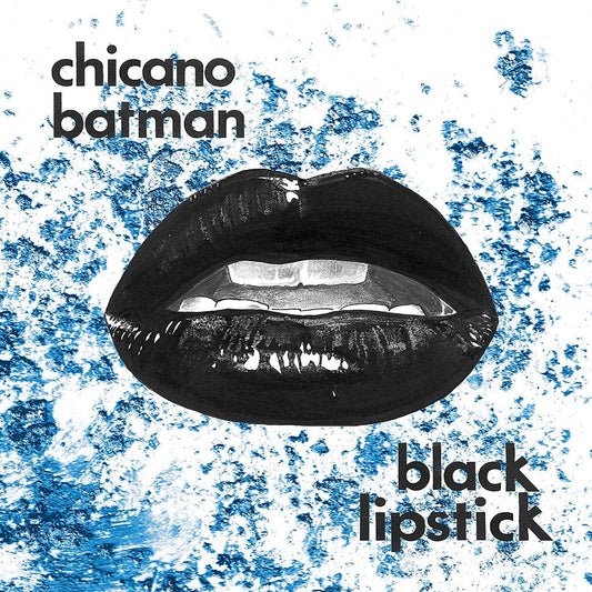 Chicano Batman - Black Lipstick - 12" EP { Vinyl LP }