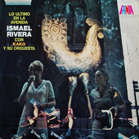 Ismael Rivera con Kako Y Su Orquesta - Lo Ultimo en la Avenida - LP { Vinyl LP }