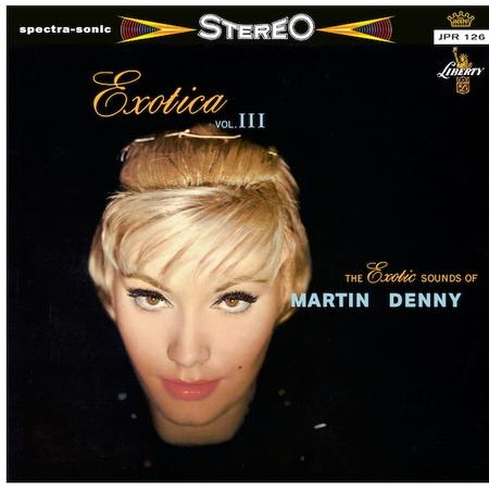 Martin Denny - Exotica Vol. III - LP { Vinyl LP }