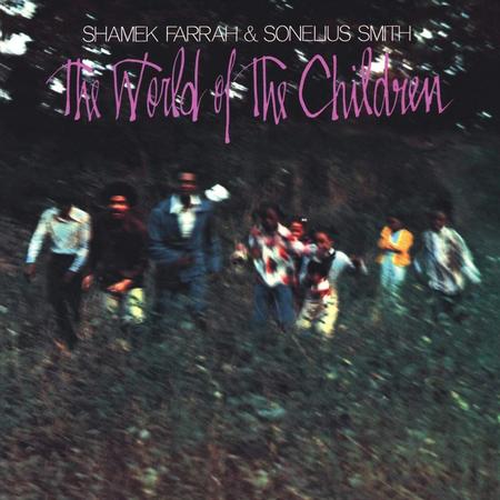 Shamek Farrah & Sonelius Smith - The World Of The Children - Pure Pleasure LP { Vinyl LP }