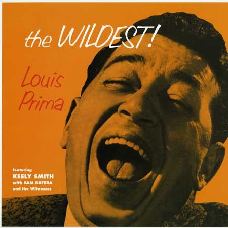 Louis Prima with Keely Smith, Sam Butera & the Witnesses - The Wildest - Pure Pleasure LP { Vinyl LP }