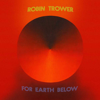 Robin Trower - For Earth Below (50th Anniversary) - Half-Speed Master LP { Vinyl LP }