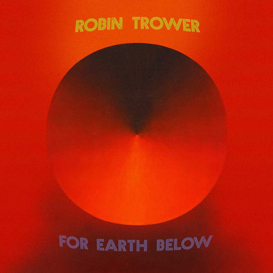 Robin Trower - For Earth Below (50th Anniversary) - Half-Speed Master LP { Vinyl LP }