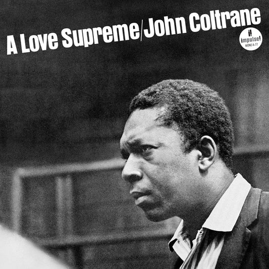 John Coltrane - A Love Supreme - Monophonic LP { Vinyl LP }