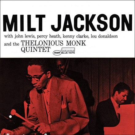 Milt Jackson - Milt Jackson & The Thelonious Monk Quintet - Blue Note Classic LP { Vinyl LP }