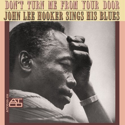 John Lee Hooker - Don't Turn Me From Your Door - Speakers Corner LP { Vinyl LP }