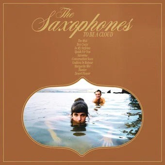 Saxophones - To Be A Cloud - Indie LP { Vinyl LP }