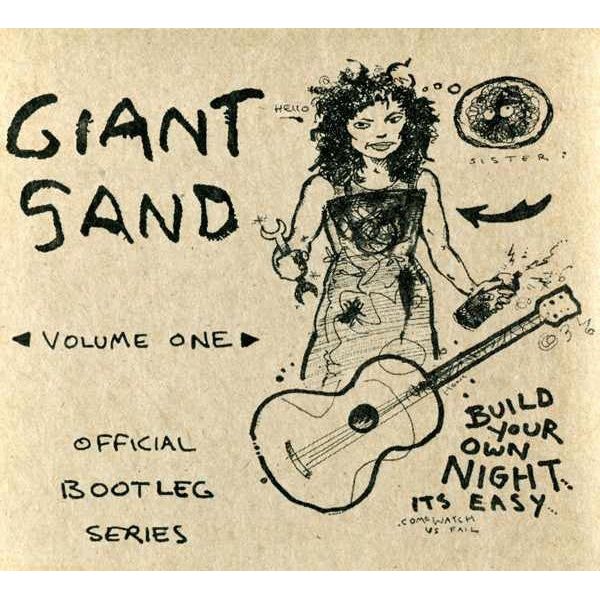 Giant Sand - Volume One: Official Bootleg Series (Build Your Own Night Its Easy) - CD { Vinyl LP }