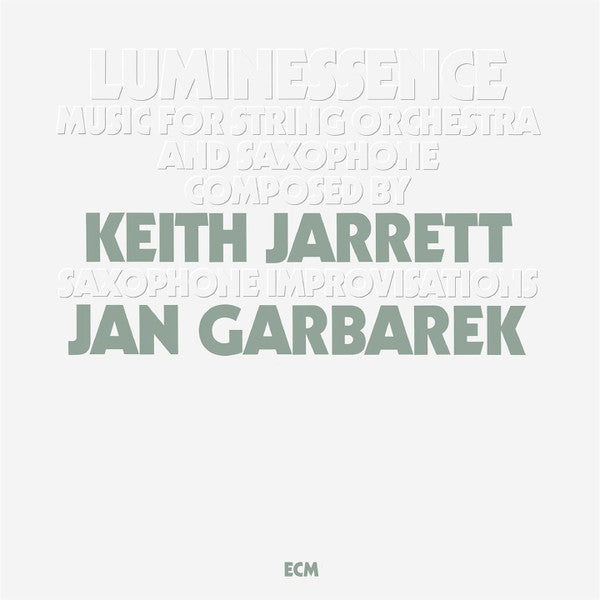 Keith Jarrett / Jan Garbarek - Luminessence - ECM Luminessence Series LP { Vinyl LP }