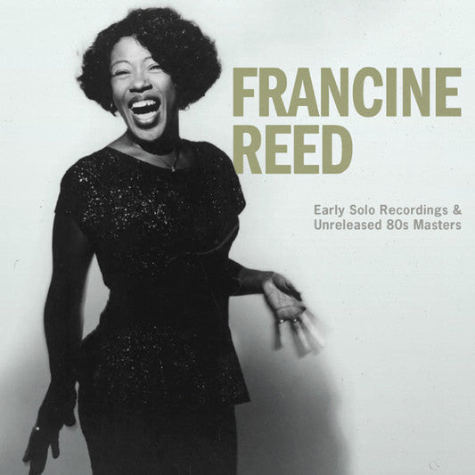 Francine Reed - Early Solo Recordings & Unreleased 80s Masters - CD { Vinyl LP }