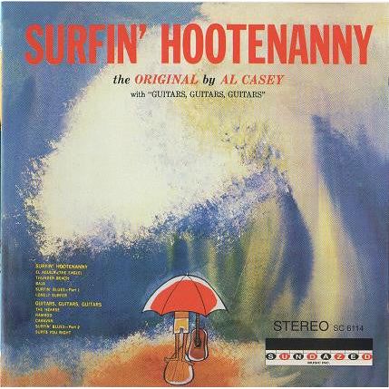 Al Casey - Surfin' Hootenanny - CD { Vinyl LP }
