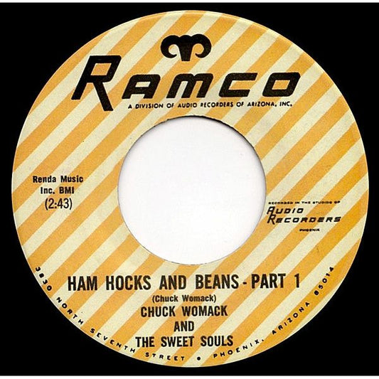 Chuck Womack & The Sweet Souls – Ham Hocks & Beans Pts. 1 & 2 - Ramco 45 RPM 7" { Vinyl LP }