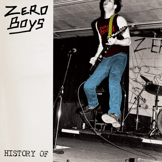 Zero Boys - History Of... - LP { Vinyl LP }