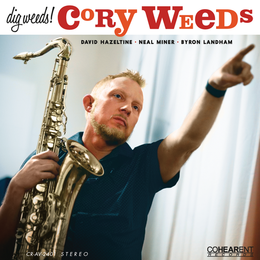 Cory Weeds - Dig Weeds! - Cohearent LP { Vinyl LP }