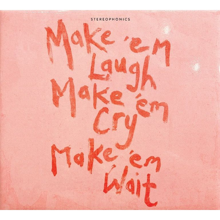 Stereophonics - Make 'Em Laugh, Make 'Em Cry, Make 'Em Wait - Indie LP { Vinyl LP }