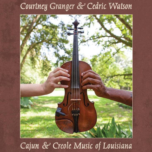 Courtney Granger & Cedric Watson - Cajun & Creole Music of Louisiana - Analogue Productions 45 rpm LP { Vinyl LP }