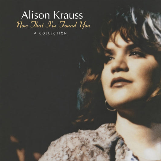Alison Krauss - Now That I've Found You: A Collection - LP { Vinyl LP }