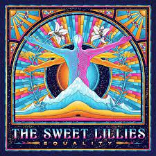 Sweet Lillies - Equality - Indie LP { Vinyl LP }