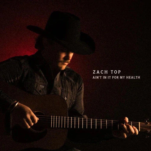 Zach Top - Ain't in It for My Health - LP { Vinyl LP }