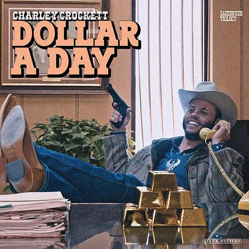 Charley Crockett - Dollar a Day - LP { Vinyl LP }
