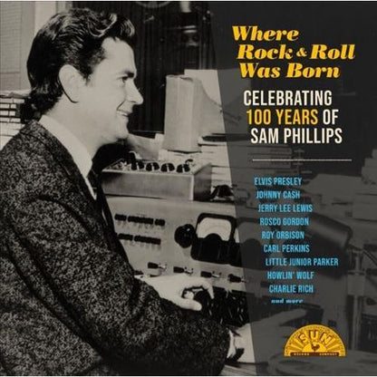 Various Artists - Where Rock 'n' Roll Was Born: Celebrating 100 Years of Sam Phillips - Indie LP { Vinyl LP }