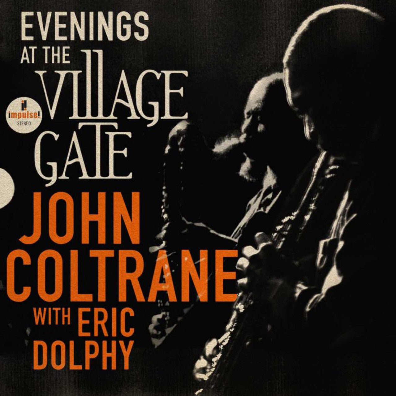 John Coltrane - Evenings at the Village Gate: John Coltrane with Eric Dolphy - LP { Vinyl LP }