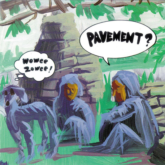 Pavement - Wowee Zowee - LP { Vinyl LP }