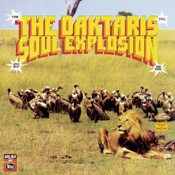 The Daktaris - Soul Explosion - LP { Vinyl LP }