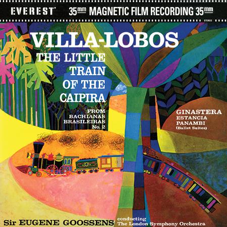 Sir Eugene Goossens - Villa-Lobos: The Little Train Of The Caipira - Classic LP { Vinyl LP }