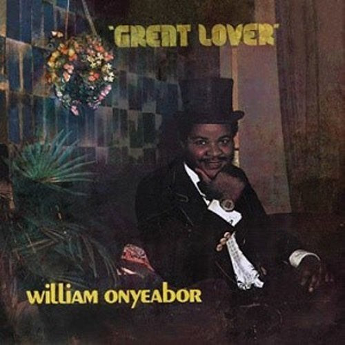 William Onyeabor - Great Lover - LP { Vinyl LP }