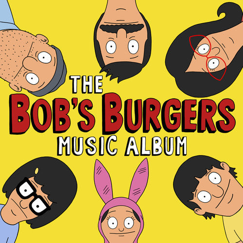 Bob's Burgers - The Bob's Burgers Music Album - LP { Vinyl LP }
