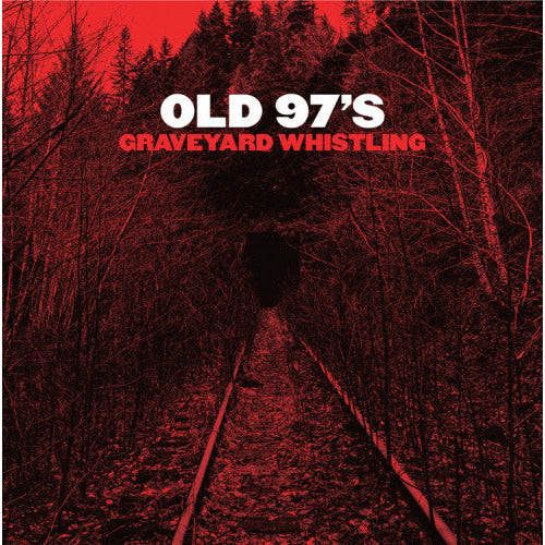Old 97's - Graveyard Whistling - LP { Vinyl LP }