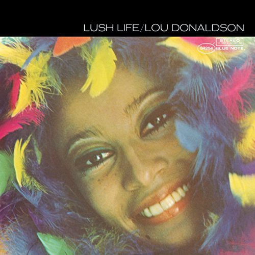 Lou Donaldson - Lush Life - LP { Vinyl LP }