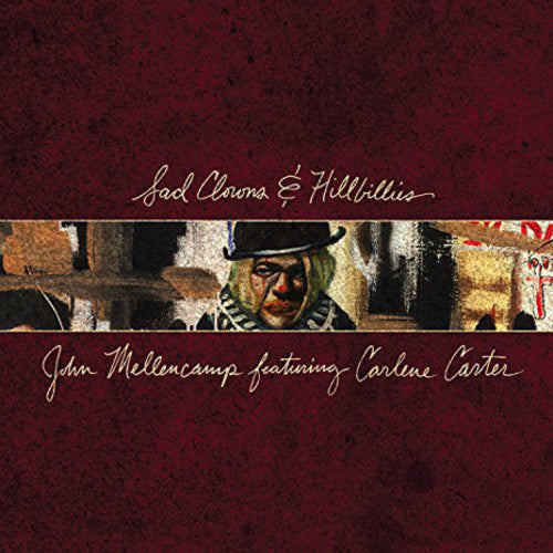 John Mellencamp - Sad Clowns & Hillbillies - LP { Vinyl LP }