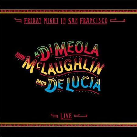 Al Di Meola, John McLaughlin & Paco DeLucia - Friday Night In San Francisco - Impex 33rpm LP { Vinyl LP }