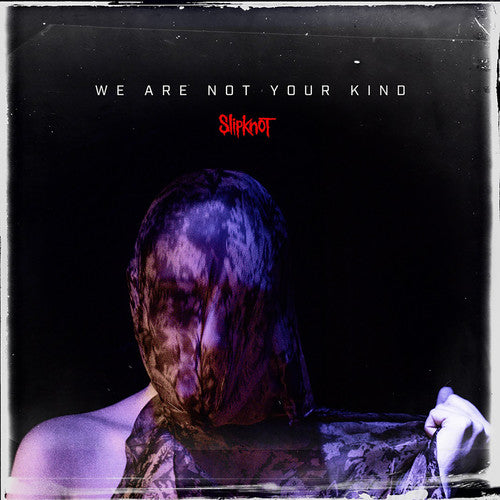 Slipknot - We Are Not Your Kind - LP { Vinyl LP }