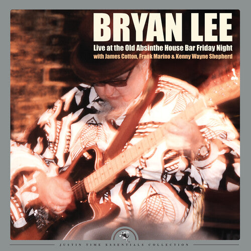 Bryan Lee - Live At The Old Absinthe House Bar... Friday Night - LP { Vinyl LP }