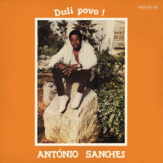 Antonio Sanches - Buli Povo! - LP { Vinyl LP }