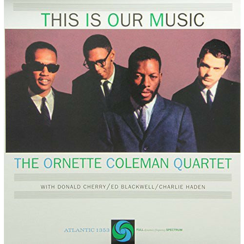The Ornette Coleman Quartet - This Is Our Music - ORG Music LP { Vinyl LP }