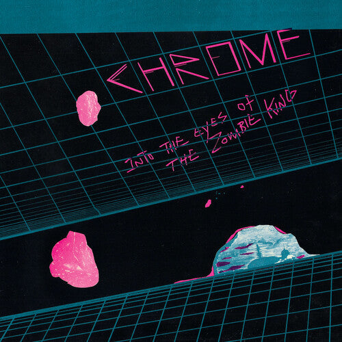 Chrome - Into The Eyes Of The Zombie King - LP { Vinyl LP }