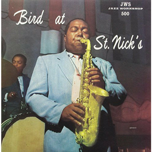 Charlie Parker - Bird at St. Nicks - LP { Vinyl LP }