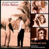 Afro-Cuban All Stars - Afro-Cuban All Stars Present Felix Baloy: Baila mi son -  Pure Pleasure LP { Vinyl LP }