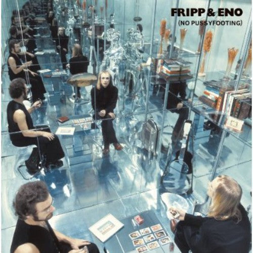 Fripp & Eno - No Pussyfooting - LP { Vinyl LP }