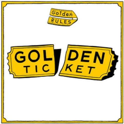 Golden Rules - Golden Ticket - LP { Vinyl LP }