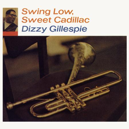 Dizzy Gillespie - Swing Low, Sweet Cadillac - LP { Vinyl LP }